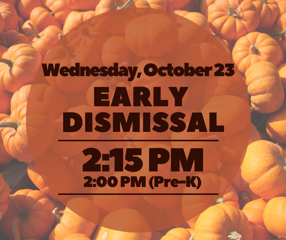 Early Dismissal-October 23